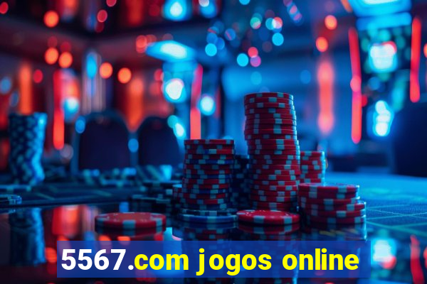 5567.com jogos online